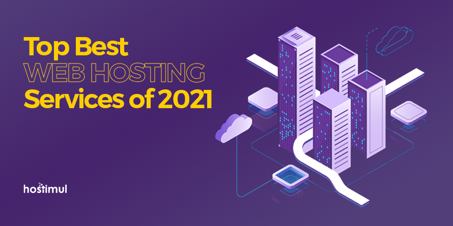 Top 5 Best Web Hosting Services of 2021