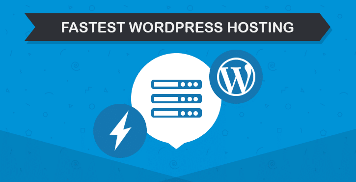 Fastest WordPress Hosting